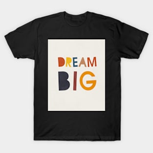 Dream big, Abstract, Mid century modern kids wall art, Nursery room T-Shirt